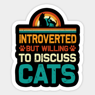 vintage Introverted but willing cats T-shirt Sticker